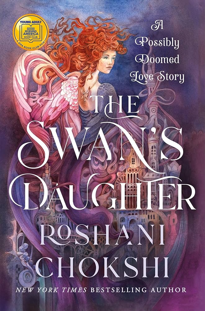 "The Swan's Daughter" by Roshani Chokshi